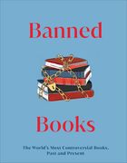 Banned Books: The World'S Most Controversial Books, Past and Present (dk Gifts) (en Inglés)