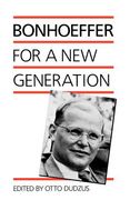 bonhoeffer for a new generation (en Inglés)