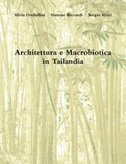 Architettura e Macrobiotica in Tailandia (in Italian)