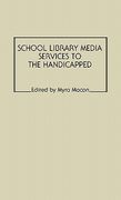 school library media services to the handicapped