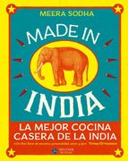 Made in India: La Mejor Cocina Casera de la India