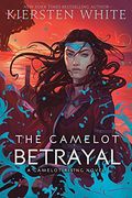 The Camelot Betrayal: 2 (Camelot Rising Trilogy) (en Inglés)