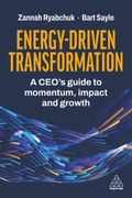 Energy-Driven Transformation. Fuel Momentum, Maintain Resilience and Create Alignment