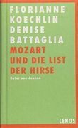 Mozart und die List der Hirse: Natur neu Denken (en Alemán)