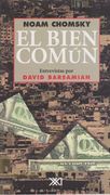 El Bien Común: Entrevistas por David Barsamian (Sociología y Política)