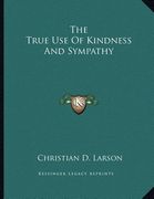 the true use of kindness and sympathy (en Inglés)