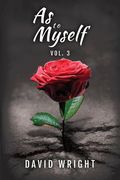 As to Myself, Volume 3 (en Inglés)