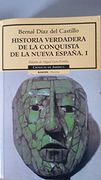 Historia Verdadera de la Conquistade la Nueva España, i (Cronicas Deamerica, 2) Rustica