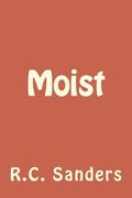Moist (en Inglés)