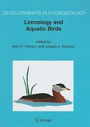 Limnology and Aquatic Birds: Proceedings of the Fourth Conference Working Group on Aquatic Birds of Societas Internationalis Limnologiae (Sil), Sac (en Inglés)