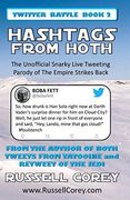 Hashtags From Hoth - the Unofficial Snarky Live Tweeting Parody of the Empire Strikes Back (Twitter Battle Book) (en Inglés)