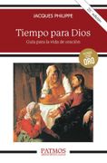 Tiempo para Dios. Guía para la vida de oración