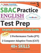 SBAC Test Prep: Grade 3 English Language Arts Literacy (ELA) Common Core Practice Book and Full-length Online Assessments: Smarter Balanced Study Guide
