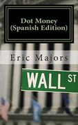 Dot Money (Spanish Edition)