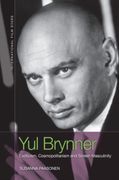Yul Brynner: Exoticism, Cosmopolitanism and Screen Masculinity (International Film Stars) (en Inglés)