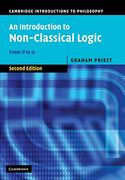 An Introduction to Non-Classical Logic 2nd Edition Paperback: From if to is (Cambridge Introductions to Philosophy) (en Inglés)