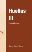 Huellas Iii: Tercera Entrega
