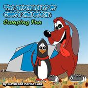 the adventures of goose and oscar: camping fun (en Inglés)