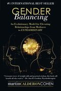 Gender Balancing: An Evolutionary Model for Elevating Relationships from Mediocre to EXTRAORDINARY