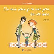 Els meus pares ja no viuen junts… Ara són amics