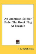 an american soldier under the greek flag at bezanie (en Inglés)