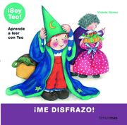 Me Disfrazo¡ (Aprende a Leer con Teo)