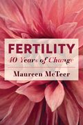 Fertility: 40 Years of Change