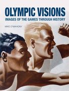 Olympic Visions: Images of the Games Through History (en Inglés)
