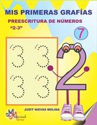 MIS Primeras Grafías. Preescritura de Números 2-3: Preescritura de Números 2-3