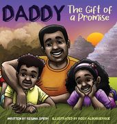 Daddy: The Gift Of A Promise (en Inglés)