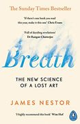 Breath: The new Science of a Lost art (en Inglés)
