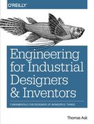 Engineering for Industrial Designers and Inventors: Fundamentals for Designers of Wonderful Things (en Inglés)
