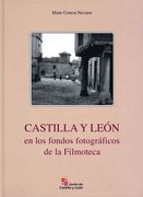 Castilla y Leon en los Fondos Fotograficos de la Filmoteca