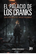 Maze Runner el Palacio de los Cranks