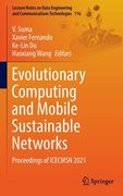 Evolutionary Computing and Mobile Sustainable Networks: Proceedings of Icecmsn 2021 (en Inglés)