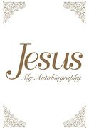 Jesus: My Autobiography 