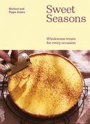 Sweet Seasons: Wholesome Treats for Every Occasion (en Inglés)