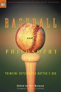 baseball and philosophy,thinking outside the batter´s box (en Inglés)