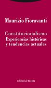 Constitucionalismo: Experiencias Históricas y Tendencias Actuales