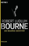 Die Bourne Identität: Thriller - (Jason Bourne, Band 1) (in German)