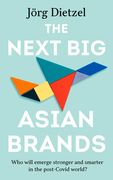 The Next Big Asian Brands: Who Will Emerge Stronger and Smarter in the Post-Covid World? (en Inglés)