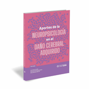 Aportes de la neuropsicologÍa en el daño cerebral adquirido