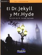 El Dr. Jekyll y Mr. Hyde (Colección Kalafate)