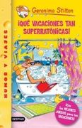 Que Vacaciones tan Superratonicas