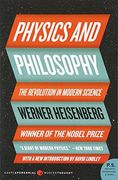 Physics and Philosophy: The Revolution in Modern Science (Harper Perennial Modern Thought) (en Inglés)