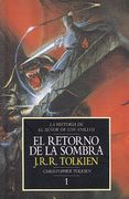 El Retorno de la Sombra: La Historia de el Señor de los Anillos 1 (Historia de la Tierra Media; T. 6)