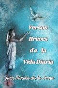 Versos breves de la vida diaria (in Spanish)