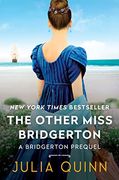 Other Miss Bridgerton: A Bridgerton Prequel (Bridgerton Prequel, 3) (en Inglés)
