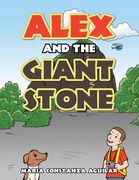 Alex and the Giant Stone (en Inglés)
