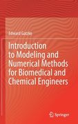 Introduction to Modeling and Numerical Methods for Biomedical and Chemical Engineers (en Inglés)